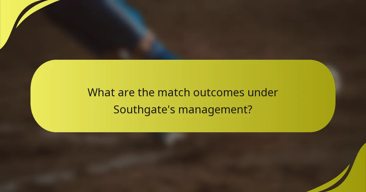 What are the match outcomes under Southgate's management?